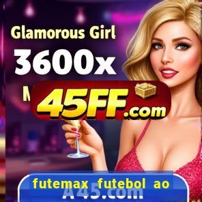 futemax futebol ao vivo hd
